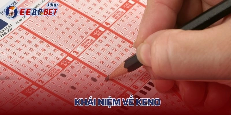 Khái niệm về Keno