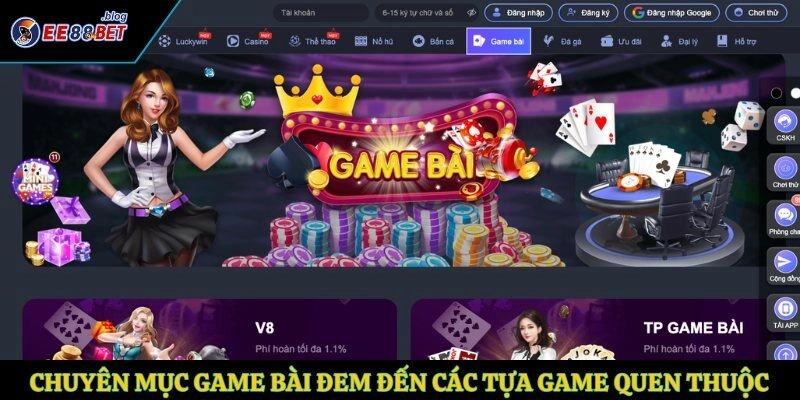 Chuyên mục game bài đem đến các tựa game quen thuộc