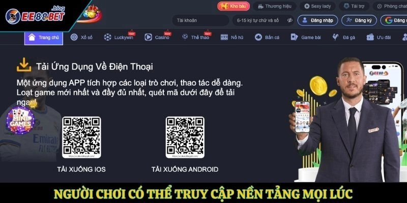 Người chơi có thể truy cập nền tảng mọi lúc